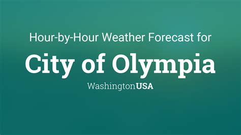 olympia weather forecast|hourly forecast for olympia wa.